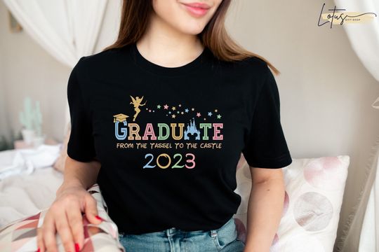Disney Graduate 2023 Shirt, Graduate From The Tassel, To The Castle, Graduate Gift