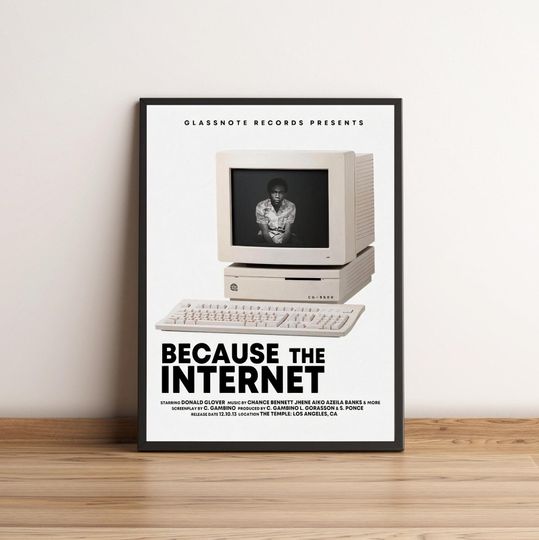 Childish Gambino Because The Internet Poster