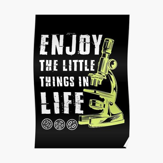 Funny Microscope Microbiologists Biology Nerd Science Lab - Funny Microbiology Enjoy The Little Things in life Science Premium Matte Vertical Poster