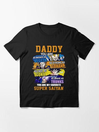 Daddy Super Saiyan Dragon Ball Z | Essential T-Shirt