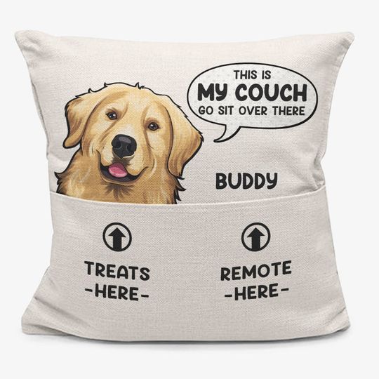 Go Sit Over There - Dog & Cat Personalized Custom Pocket Pillow Pet Lovers