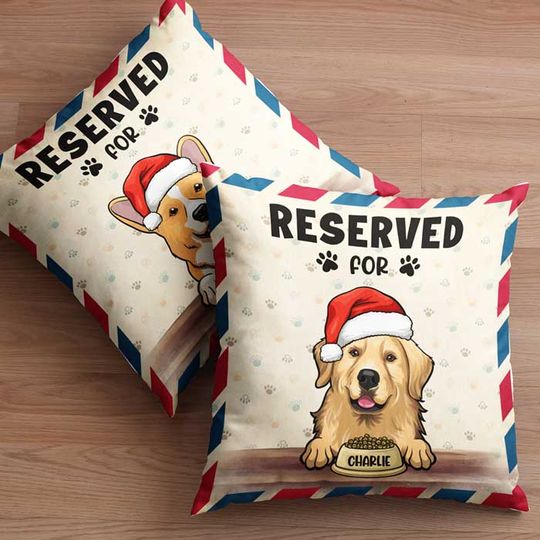 Reserved For Your Pets - Personalized Pillow Case