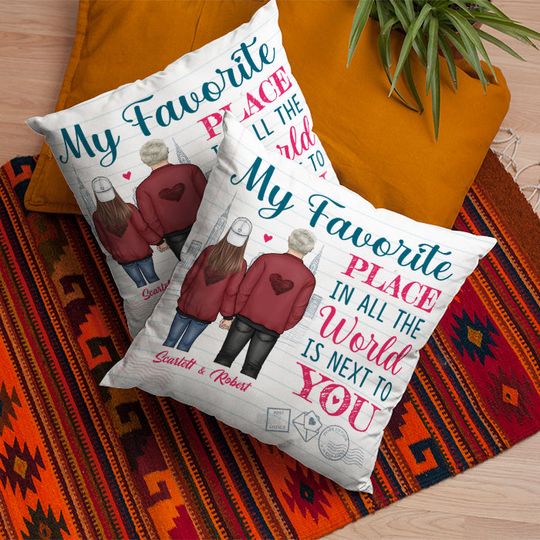 My Favorite Place In All The World Is Next To You - Gift For Couples, Personalized Pillow