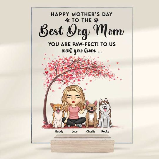 To The Best Dog Mom You Are Paw-fect - Gift For Mother's Day, Personalized Acrylic Plaque