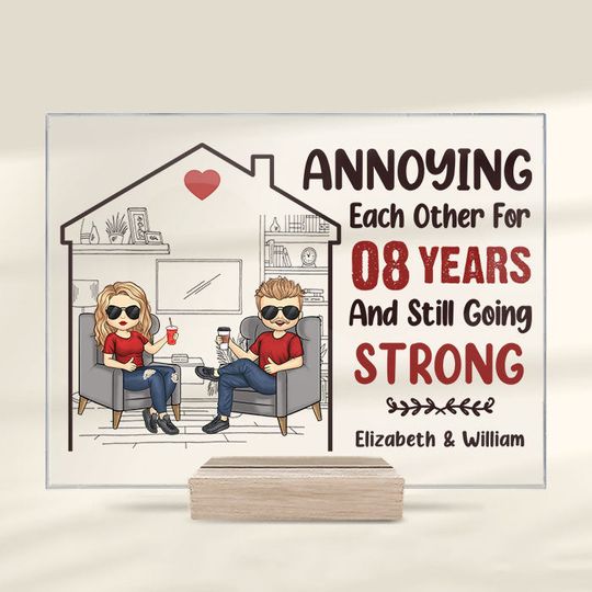 We've Been Annoying Each Other For So Many Years And Now We're Still Going Strong - Gift For Couples, Husband Wife, Personalized Acrylic Plaque