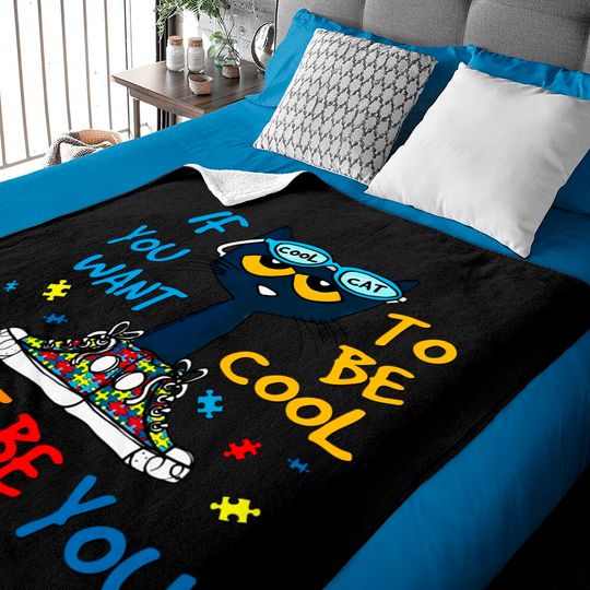 If You Want To Be Cool Just Be You Pete Cat Baby Blankets, Cat Lover Baby Blankets