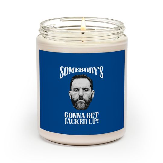 Jack Smith Scented Candles, Somebody's Gonna Get Jacked-up Scented Candles