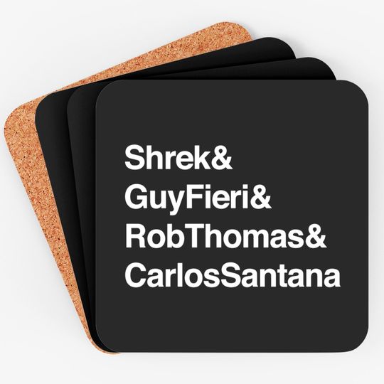 Shrek & Guy Fieri & Rob Thomas & Carlos Santana - Flavortown - Coasters