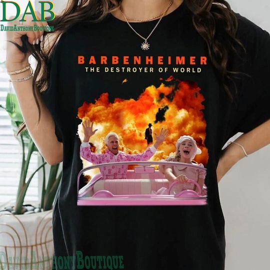 The Destroy Of World - Barbenheimer shirt, Barbie Fan Shirt, Barbie Vs Oppenheimer Shirt