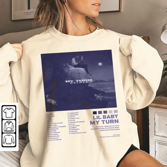 My Turn (Deluxe) - Lil Baby Album Tracklist Sweatshirt