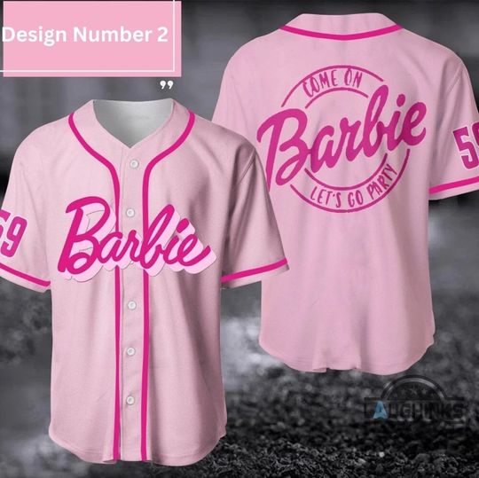 Barbie Jersey Shirt, Barbie Shirt, Come On Barbie Let's Go Party Baseball Jersey