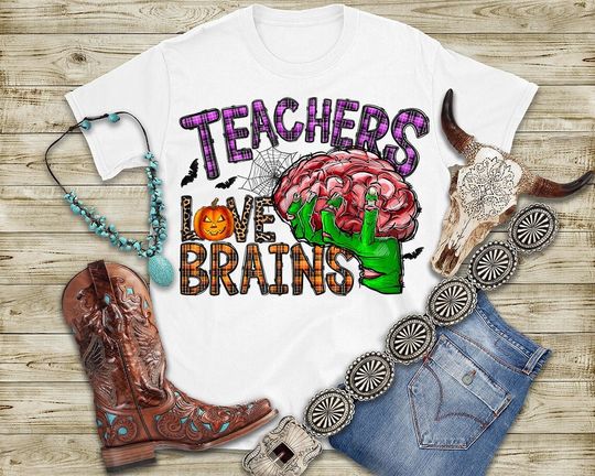 Teachers Love Brains Shirt, Teachers Halloween T- Shirt, Teachers Shirt, All Teachers Love Brains, Fall Shirt, Halloween Shirt