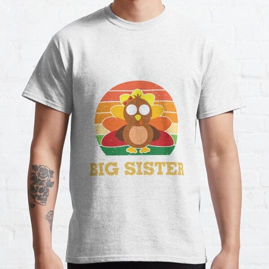 I`M THANKFUL BIG SISTER T-shirts