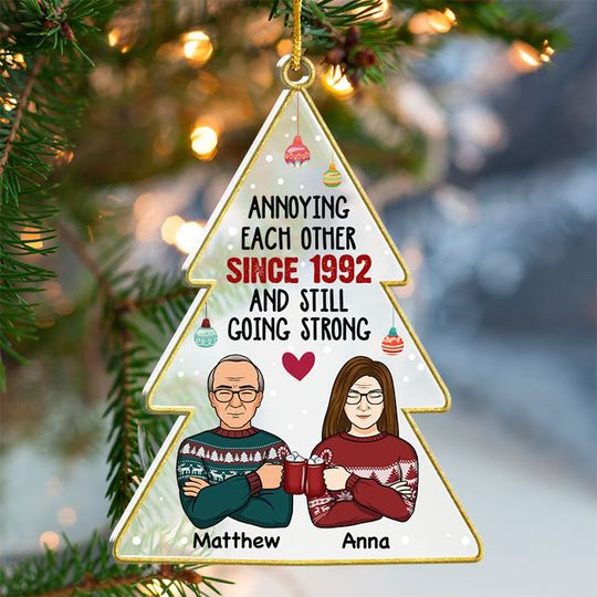 Annoying Each Other & Still Going Strong -  Christmas Tree Shaped Acrylic Christmas Ornament -  Anniversar Gift, Christmas Gift
