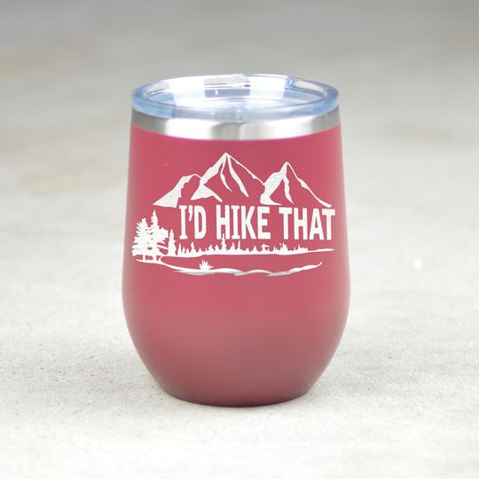 I'd Hike That Funny Printed Chill Tumbler