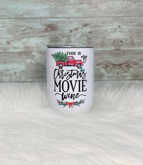 Personalized Wine Tumbler | This is My Christmas Movie Funny Tumbler