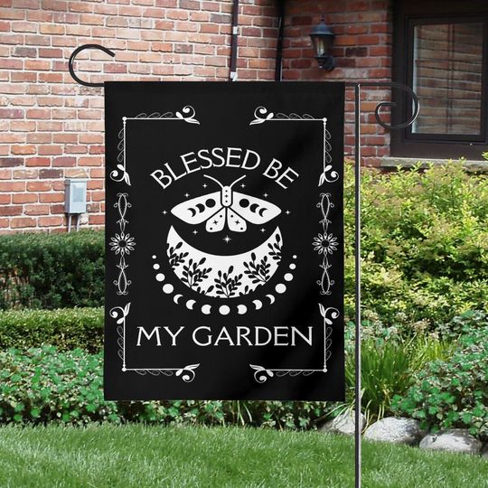 Blessed Be My Garden Flag