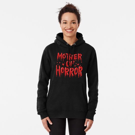 Mother Of Horror Hoodie