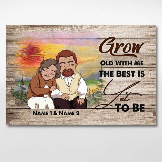 Grow Old With Me - Personalized Couple Poster