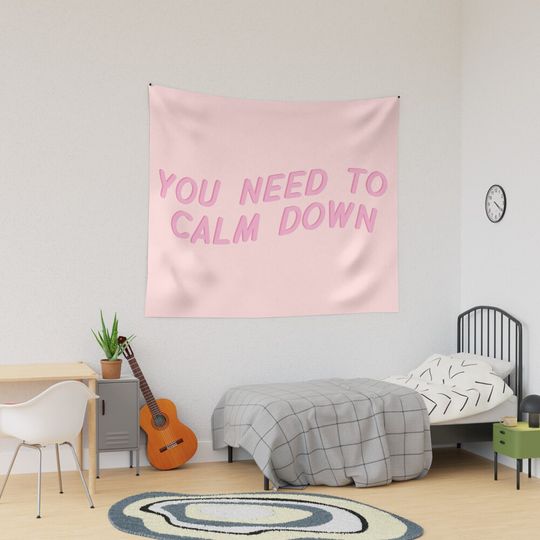 You Need To Calm Down Tapestry