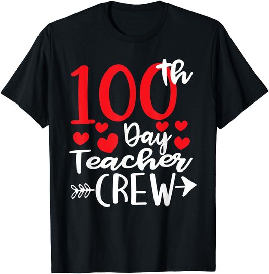 Student 100th Day Teacher Crew Happy 100 Days Of School T-Shirt