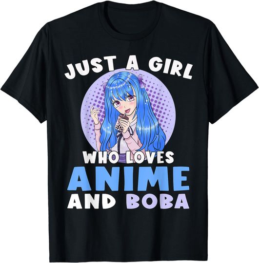 Just A Girl Who Loves Anime Boba Teen Girl Anime T-Shirt