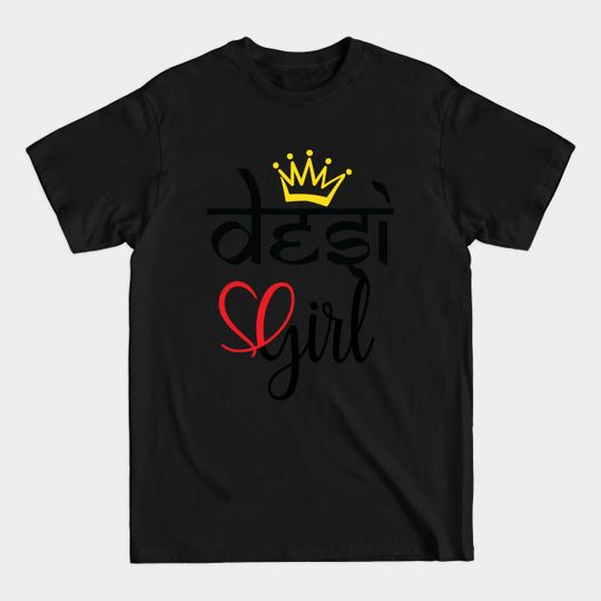 Desi Indian or Pakistani brown girl pride - India - T-Shirt