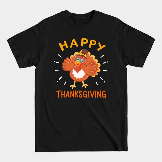 Thanksgiving Day Happy Thanksgiving - Thanksgiving Day - T-Shirt