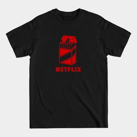Smoke and Chill - Netflix - T-Shirt