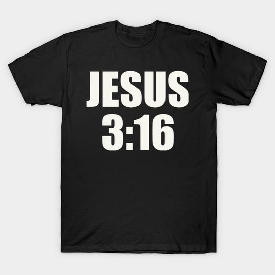 Jesus 3:16 - Jesus - T-Shirt