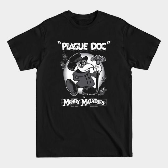 Merry Maladies - Vintage Cartoon Plague Doctor - Rubber Hose - Plague Doctor - T-Shirt