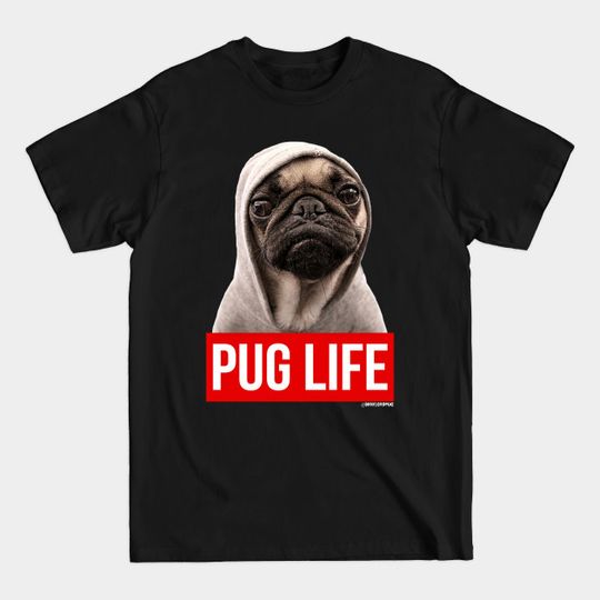 PUG LIFE PUG - Pug - T-Shirt