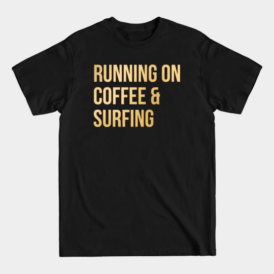 Surf - Surf - T-Shirt