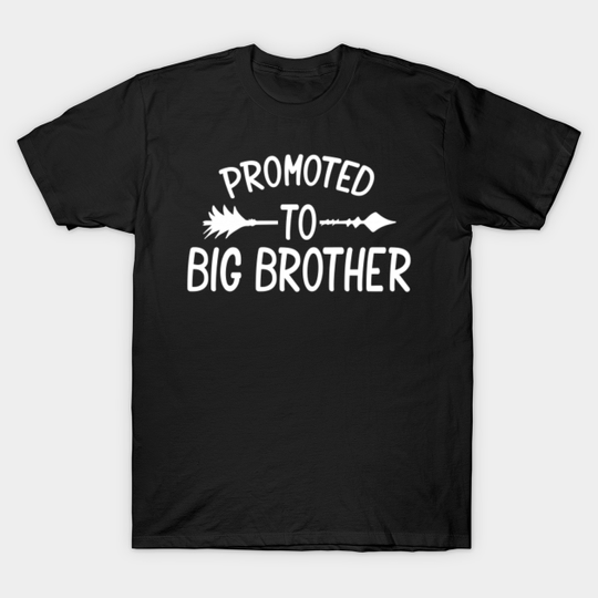 Promoted To Big Brother Older Gift Funny Big Brother T Shirt - Big Brother - T-Shirt
