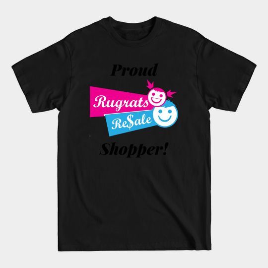 Proud Rugrats Shopper - Rugrats Resale - T-Shirt