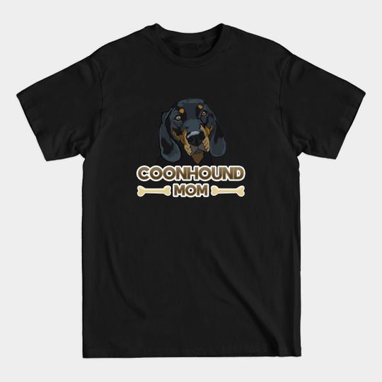 Black And Tan Coonhound - Coonhound Mom - Black And Tan Coonhound - T-Shirt