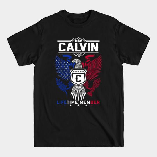 Calvin Name T Shirt - Calvin Eagle Lifetime Member Legend Gift Item Tee - Calvin - T-Shirt