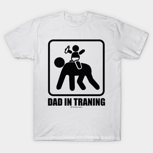 Dad in training - Dad - T-Shirt