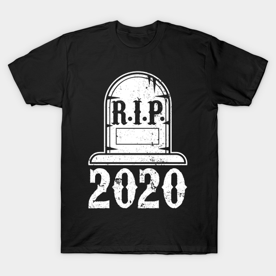 2021 Happy New Year Funny RIP 2020 Humor Gift - New Year - T-Shirt
