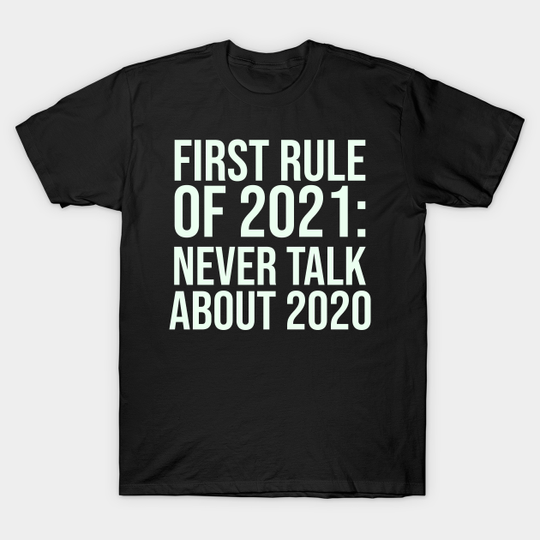 New Years Party Funny New Year 2020 2021 Sarcastic Sarcasm - New Years - T-Shirt