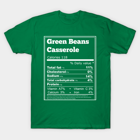 green beans casserole nutrition - Green Beans Casserole Nutrition - T-Shirt