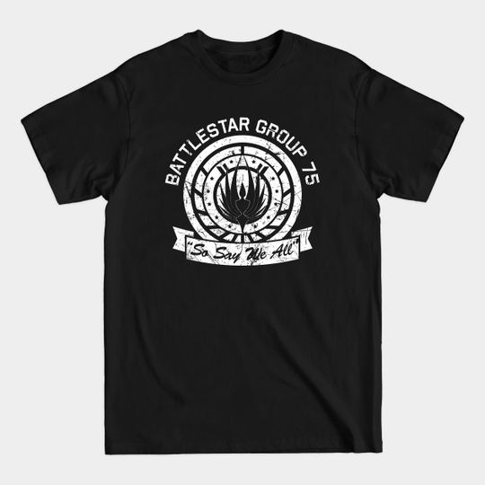 BSG 75 Distressed - Battlestar Galactica - T-Shirt