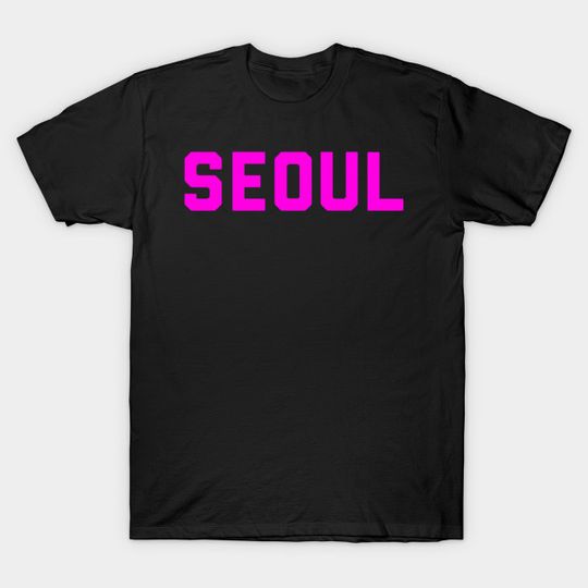 Seoul - Seoul - T-Shirt