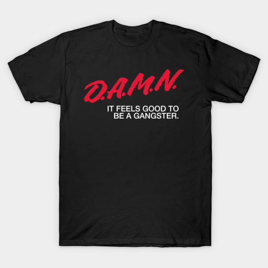 D.A.M.N. - Office Space - T-Shirt