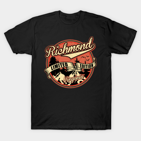 I Love Richmond Virginia Retro Vintage Limited Edition - Richmond Virginia - T-Shirt