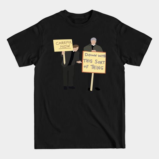 Father Ted - Careful Now - Father Ted - T-Shirt