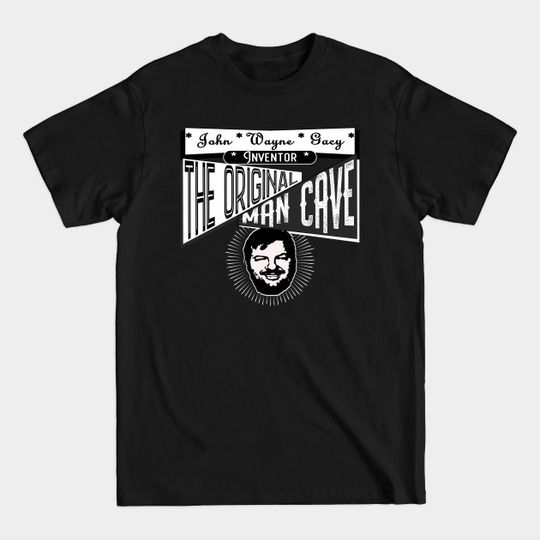 Serial Killer John Wayne Gacy - Serial Killer Shirt - Horror Shirt - Serial Killers - T-Shirt