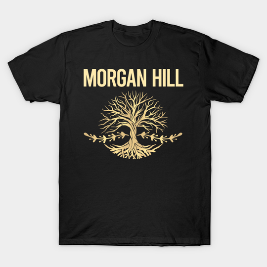 Nature Tree Of Life Morgan Hill - Morgan Hill - T-Shirt