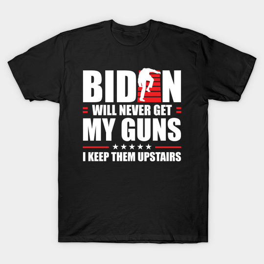 anti Biden never get my - Anti Biden - T-Shirt