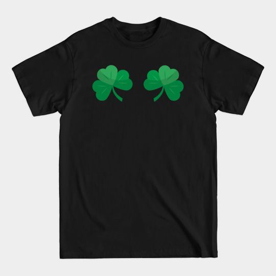 Shamrock Boobs St Patrick's Day design - Stpatricks - T-Shirt